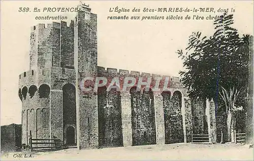 Cartes postales L'Eglise de Stes Maries de la Mer en Provence dant la Remonte aux premiers Siecles de l'Ere Chre