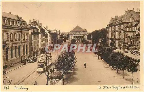 Ansichtskarte AK Strasbourg La Place Broglie et le Theatre Tramway