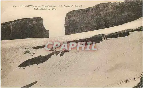 Cartes postales Gavarnie Le Grand Glacier et la Breche de Roland (alt 2804 m)