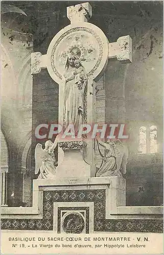 Cartes postales Basilique de Sacre Coeur de Montmartre La Vierge du Banc d'Oeuvre par Hippolyte Lefebvre