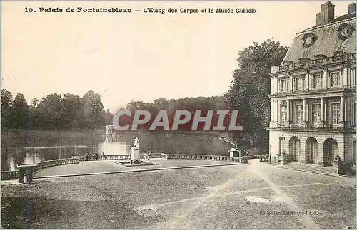 Cartes postales Palais de Fontainebleau L'Etang des Carpes et le Musee Chinois