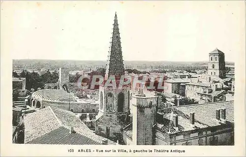 Cartes postales Arles Vue sur la Ville a Gauche le Theatre Antique