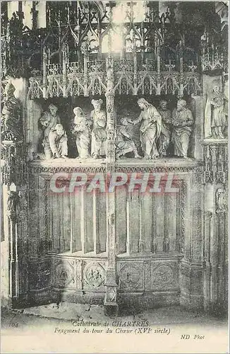 Ansichtskarte AK Cathedrale de Chartres Fragement du Tour du Choeur (XVIe Siecle)