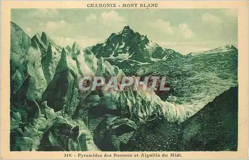 Cartes postales Chamonix Mont Blanc Pyramides des Bossons et l'Aiguille du Midi