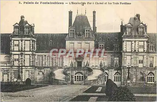 Cartes postales Palais de Fontainebleau L'Escalier du Fer a Cheval et les Trois Pavillons