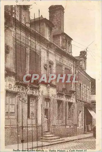 Cartes postales Sully sur Loire Vieille Maison Cafe Henri IV