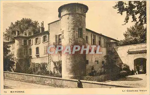 Cartes postales Bayonne le Chateau Vieux