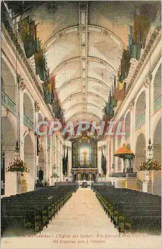 Cartes postales Hotel des Invalides l'Eglise des Soldats a la Corniche sont Exposes les Drapeaux pris a l'Ennemi