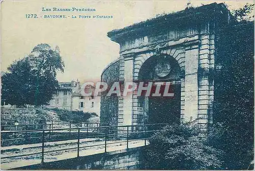 Ansichtskarte AK Bayonne la Porte d'Espagne les Basses Pyrenees