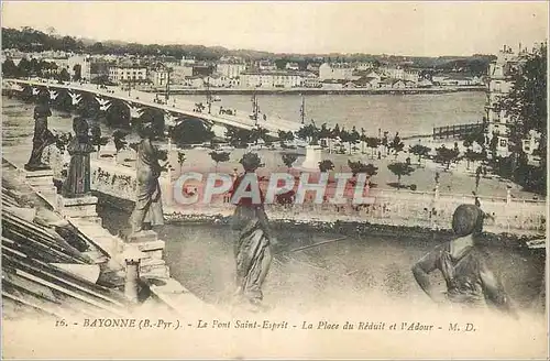 Ansichtskarte AK Bayonne (B Pyr) le Pont Saint Esprit la Place du Reduit et l'Adour