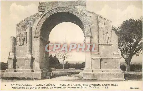 Cartes postales En Provence Saint Remy l'Arc de Triomphe Belle Archivolte Groupe Sculpte Representant des Captif