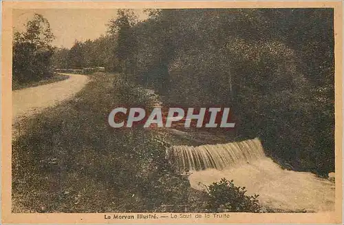 Cartes postales Le Morvan Illustre le Saut de la Truite