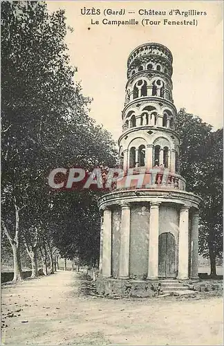 Cartes postales Uzes (Gard) Chateau d'Argilliers Le campanille (Tour Fenestrel)
