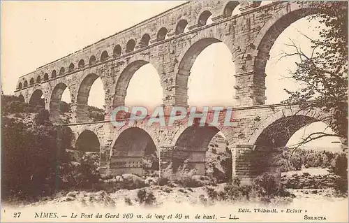 Cartes postales Nimes Le Pont du Gard 269 m de Long et 49 m de Haut