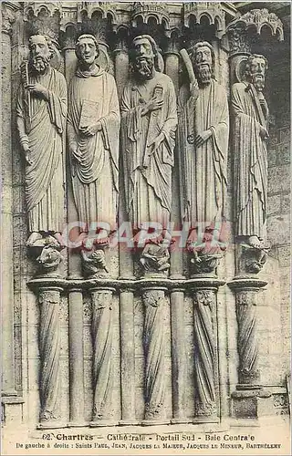 Ansichtskarte AK Chartres La Cathedrale Portail Sud Baie Centrale De gauche a droite Saint Paul Jean Jacques le M