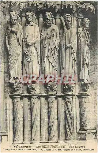 Cartes postales Chartres La Cathedrale Portail Sud Baie Centrale De gauche a droite Saint Paul Jean Jacques le M
