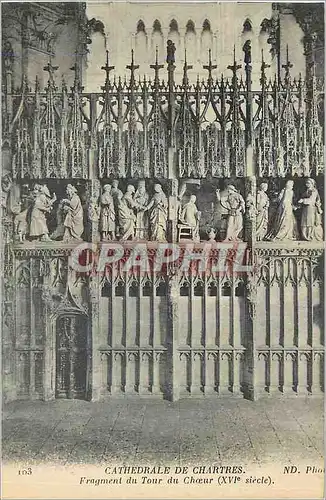 Cartes postales Cathedrale de Chartres Fragement du Tour du Choeur (XVIe Siecle)