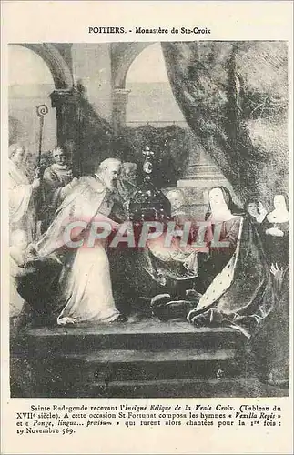 Cartes postales Poitiers Monastere de Ste Croix Sainte Radegonde Recevant l'Insigne Felique de la Vraie Croix