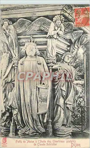 Cartes postales Dijon Puits de Moise a l'Asile des Charlreux Sculptes de Claude Schlutter