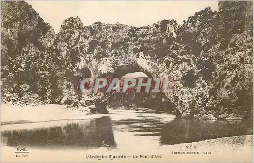 Ansichtskarte AK L'Ardeche Illustree Le Pont d'Arc