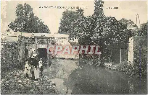 Cartes postales Pont aux Dames (S et M) le Pont