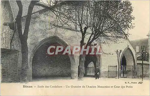 Cartes postales Dinan Ecole des Cordeliers un Oratoire de l'Ancien Monastere et Cour des Petits