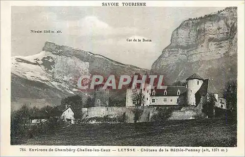 Cartes postales Environs de Chambery Challes les Eaux Leysse Chateau de la Bathie Pennay (alt 1371 m)