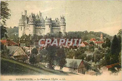 Cartes postales Pierrefonds Le Chateau et l'Eglise