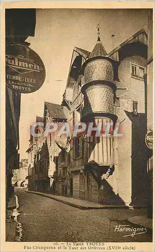Cartes postales Le Vieux Troyes Rue Champeaux et le Tour des Orfevres (XVIIe siecle)