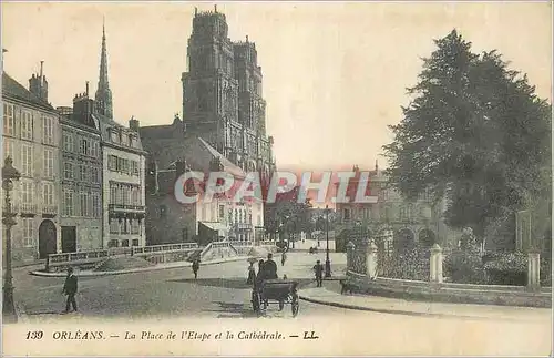 Ansichtskarte AK Orleans La Place de l'Etape et la Cathedrale