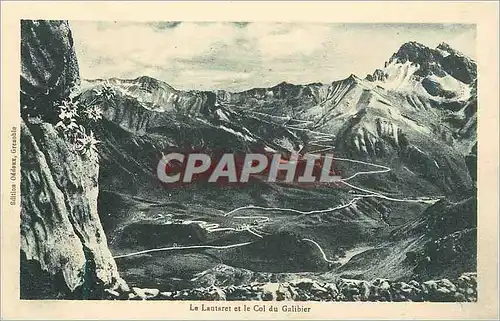 Cartes postales Le Lautaret et le Col du Galibier