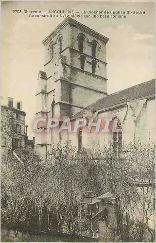 Cartes postales Angouleme Charente Le Clocher de l'Eglise St Andre Reconstruit au XVIIe siecle sur une base roma