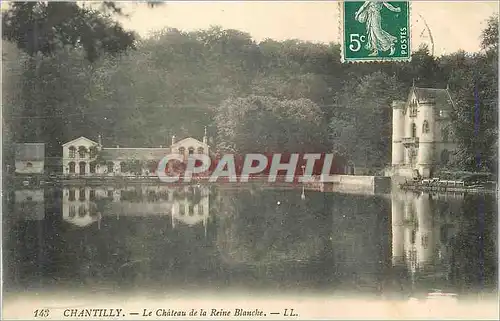 Ansichtskarte AK Chantilly Le Chateau de la Reine Blanche