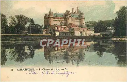 Cartes postales Pierrefonds Le Chateau et le Lac