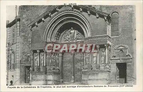 Cartes postales Facade de la Cathedrale St Trophime Le plus bel ouvrage d'architecture Romane de Provence (XIIe