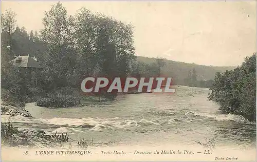 Cartes postales L'Orne Pittoresque Trois Monts Deversoir du Moulin du Pray