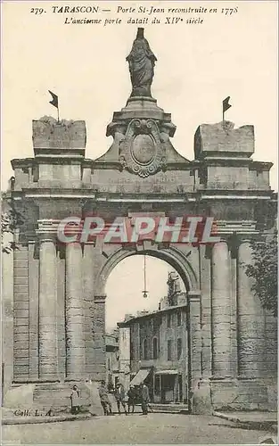Cartes postales Tarascon Porte St Jean reconstruite en 1778 L'ancienne porte detail du XIVe siecle