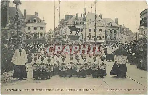 Cartes postales Orleans Fetes de Jeanne d'Arc (8 Mai 1914) Maitrise de la Cathedrale