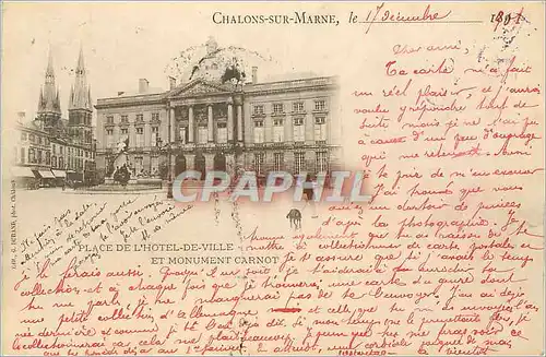 Ansichtskarte AK Chalons Sur Marne Place de l'Hotel de Ville et Monument Carnot (carte 1900)