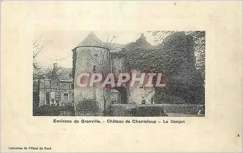 Ansichtskarte AK Environs de Granville Chateau de Chanteloup Le Donjon