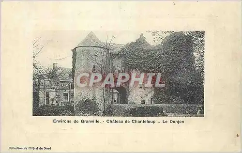Cartes postales Environs de Granville Chateau de Chanteloup Le Donjon
