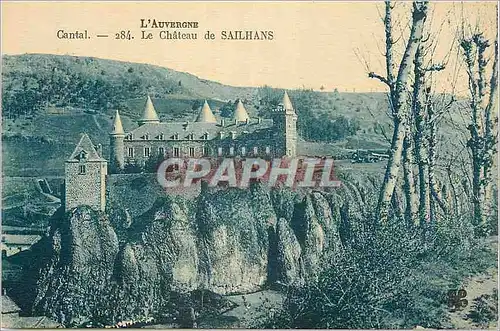 Ansichtskarte AK L'Auvergne Cantal Le Chateau de Sailhans