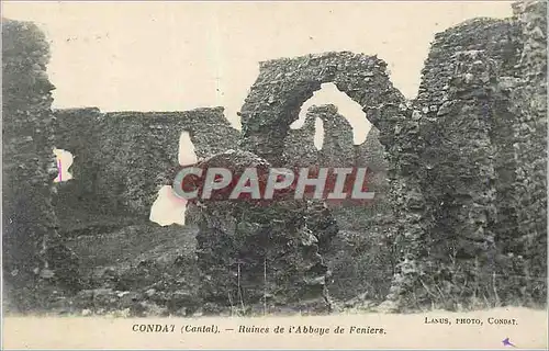 Cartes postales Condat (Cantal) Ruines de l'Abbaye de Feniers