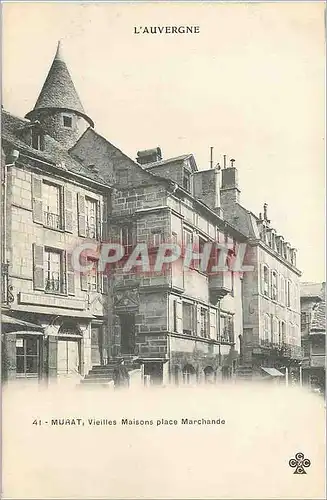 Cartes postales L'Auvergne Murat Vielles Maisons place Marchande (carte 1900)