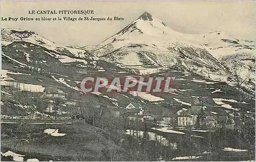 Cartes postales Le Cantal Pittoresque Le Puy Griou en hiver et le Village de St Jacques du Blats