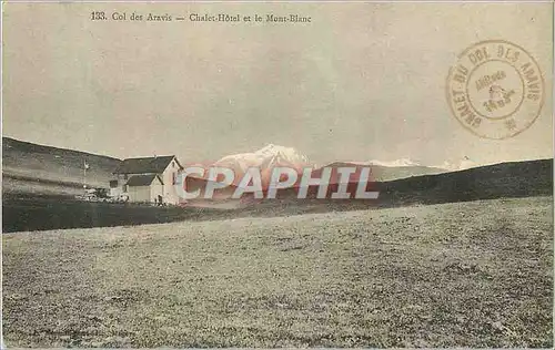 Cartes postales Col des Aravis Chalet Hotel et le Mont Blanc