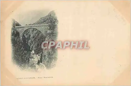 Cartes postales Saint Sauveur Pont Napoleon (carte 1900)