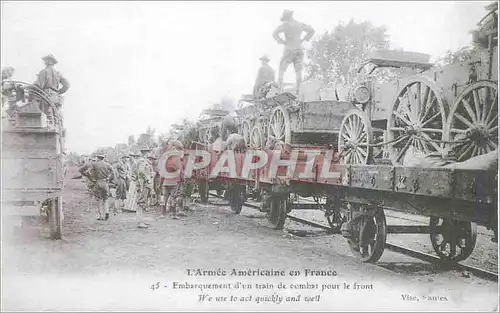 REPRO L'Armee Americaine en France Embarquement d'un train de Combat  pour le front  Militaria