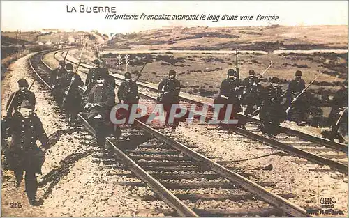 REPRO La Guerre Infanterie Francaise avancant le Long d'une voie ferree  Militaria
