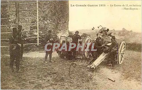 REPRO La Grande Guerre 1914 Le Canon de 75 en Ballerie Militaria